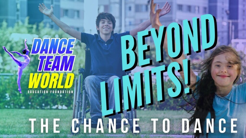 dance team world - beyond limits chance to dance workshops for disabilities and abilities